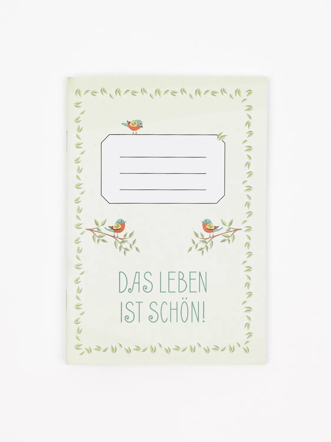 Notizheft A6 - Das Leben ist schön