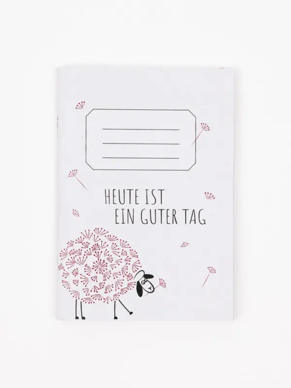 Notizheft A6 - Heute ist ein guter Tag