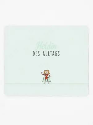 Mousepad - Heldin des Alltags