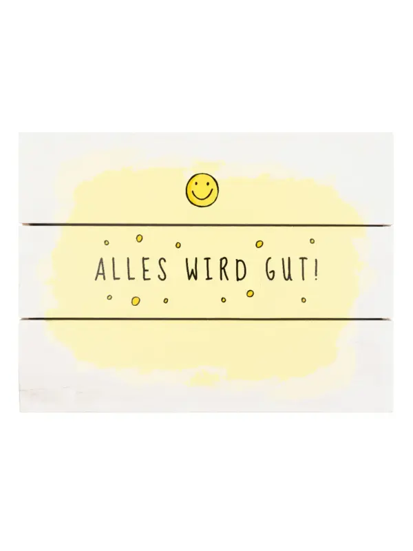 Holzbild - Alles wird Gut