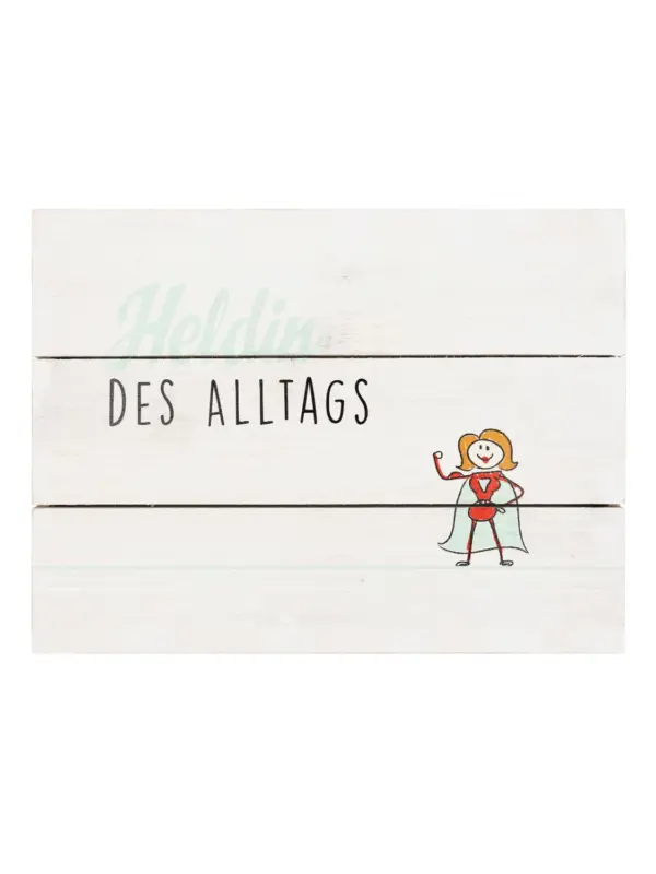 Holzbild - Heldin des Alltags