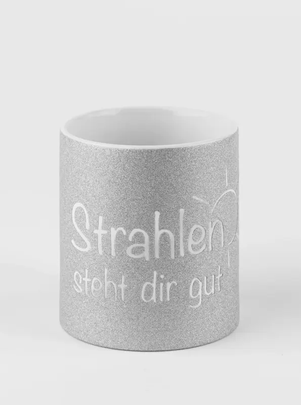 Glitzertasse – Strahlen steht dir gut