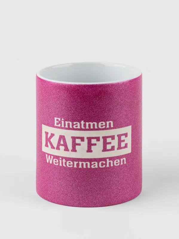 Glitzertasse – Einatmen, Kaffee, weitermachen